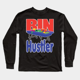 Bin Hustler Long Sleeve T-Shirt